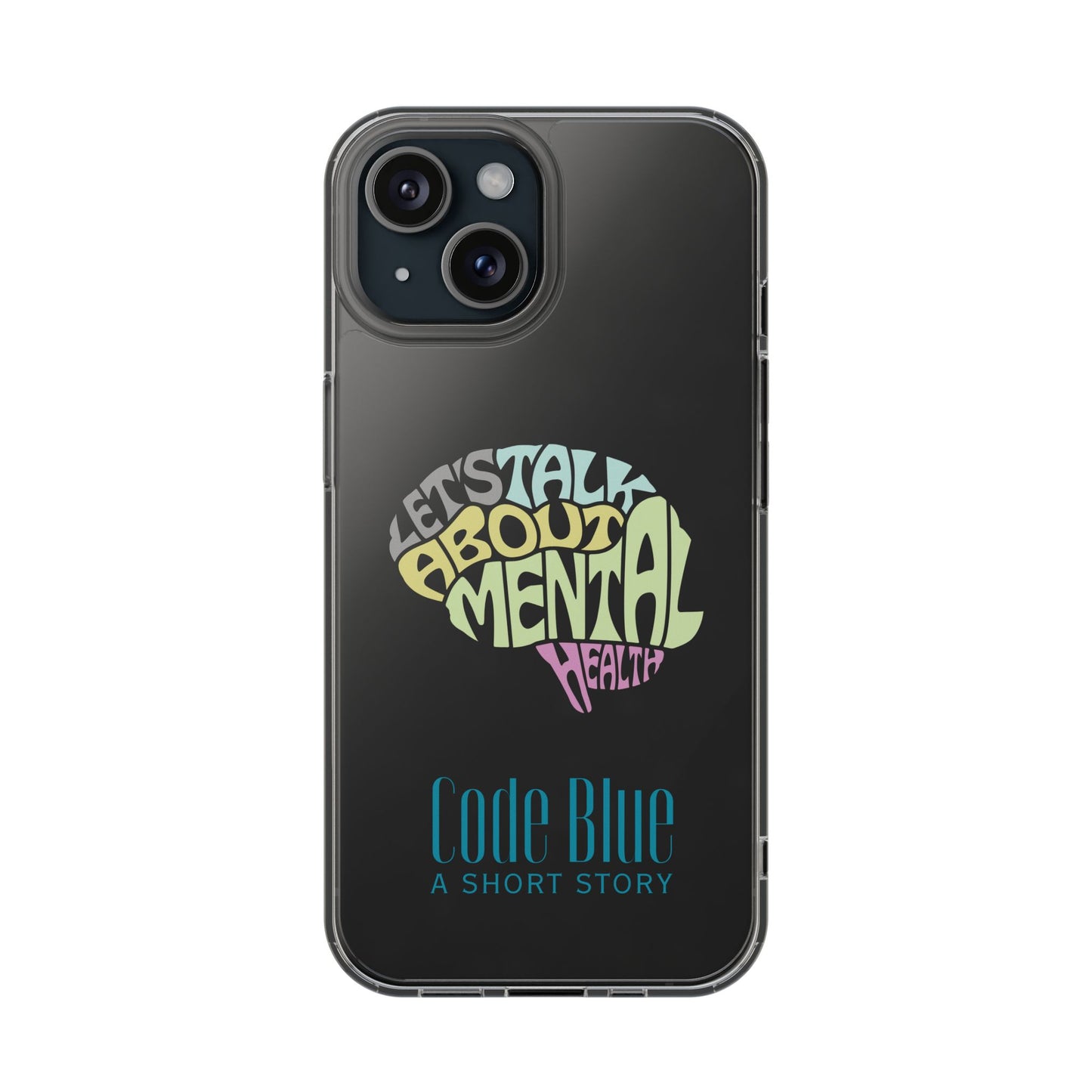 Mental Health Awareness Phone Case