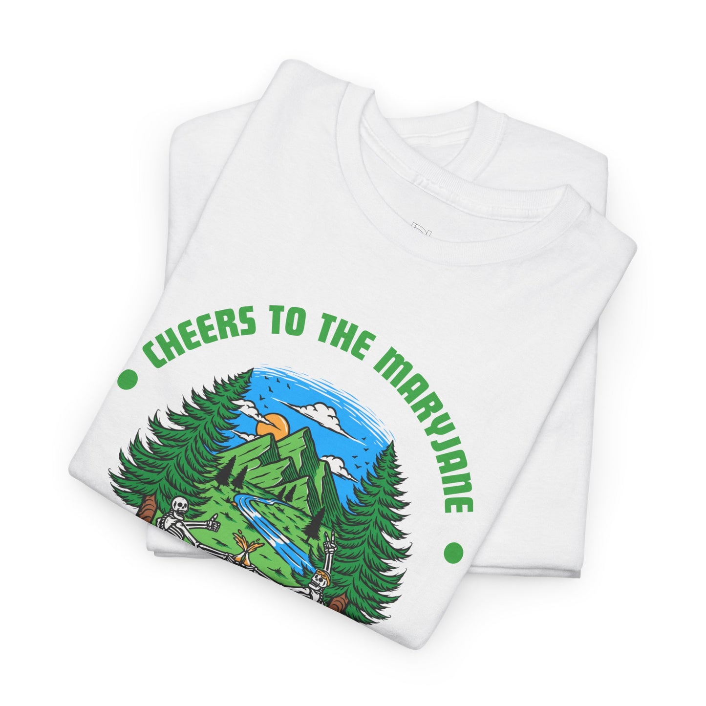 "Cheers to the Mary Jane" Tee
