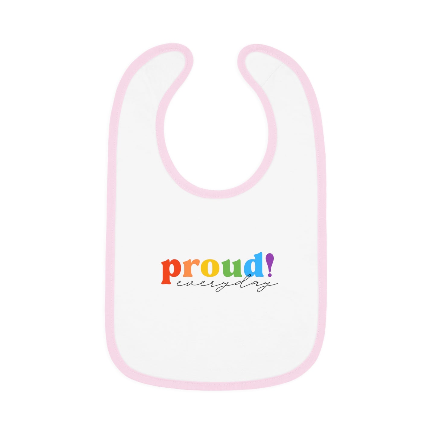 Proud Everyday Baby Bib