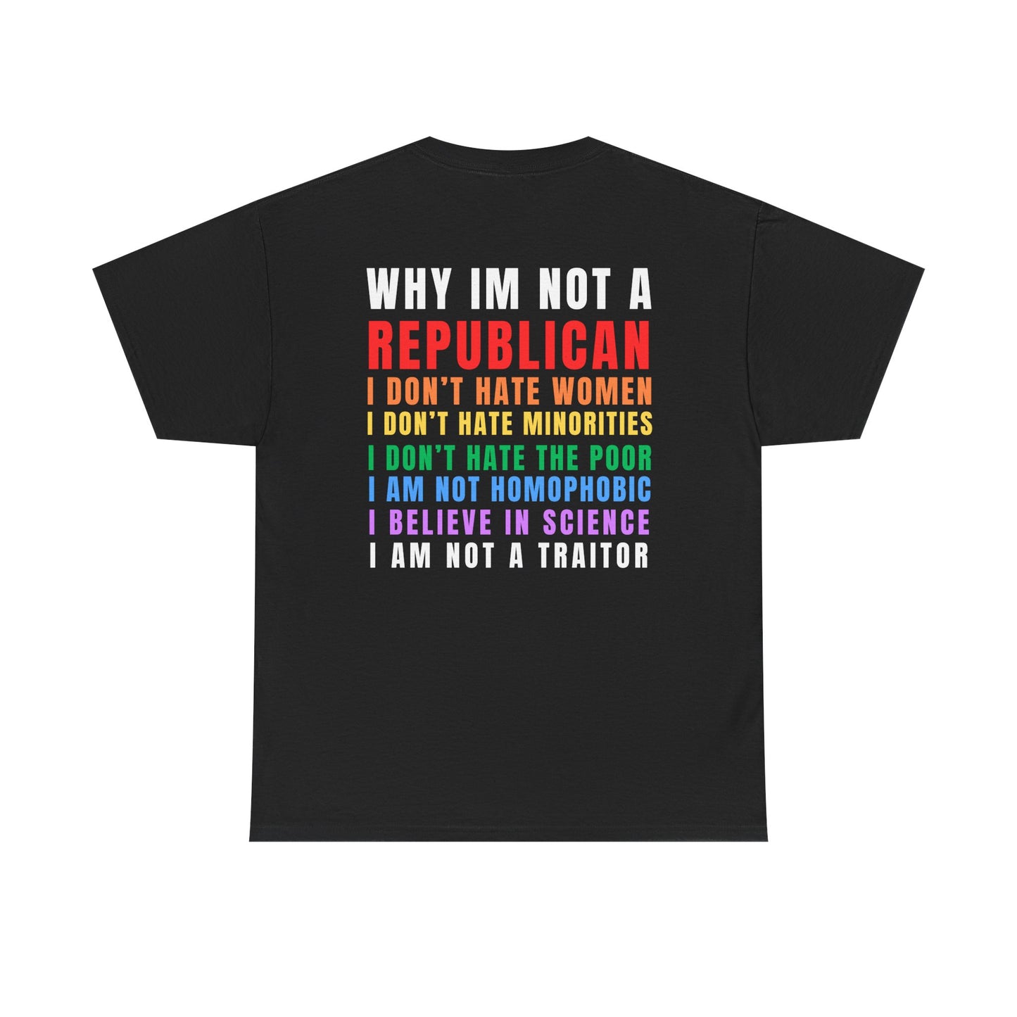 Why I Am Not A Republican Tee