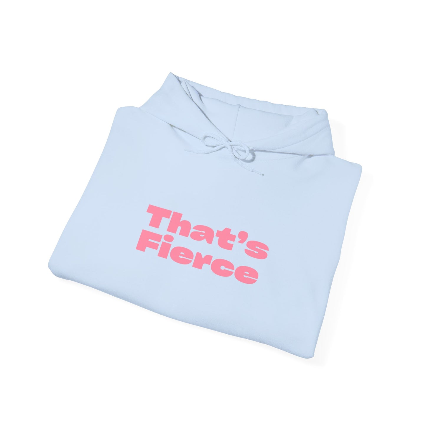 That's Fierce Hoodie | NTS