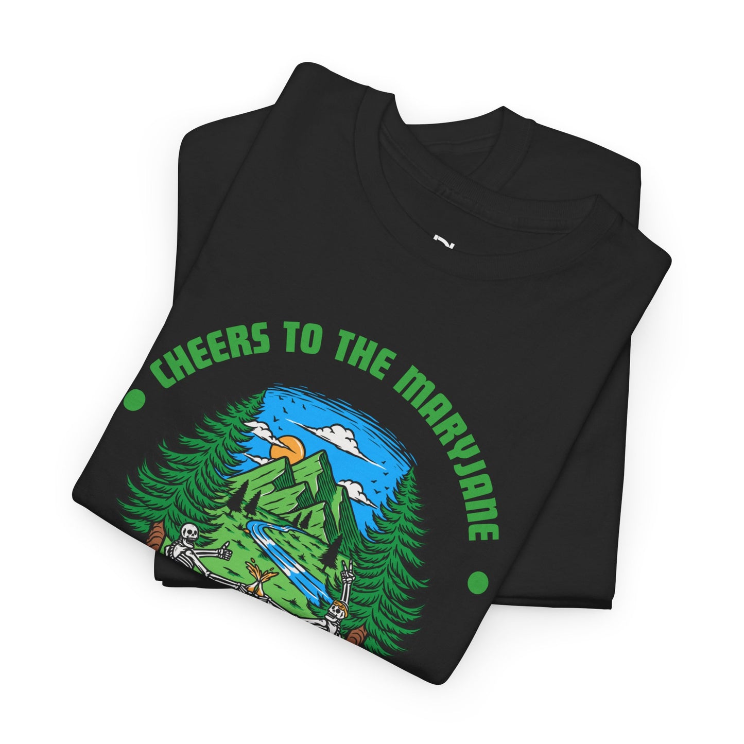 "Cheers to the Mary Jane" Tee