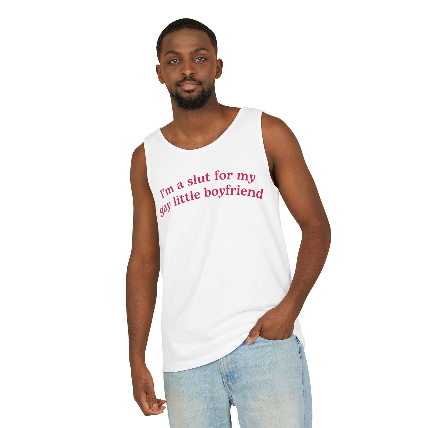 I'm a Slut for My Gay Little Boyfriend Tank