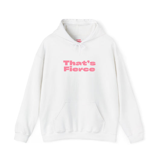 That's Fierce Hoodie | NTS