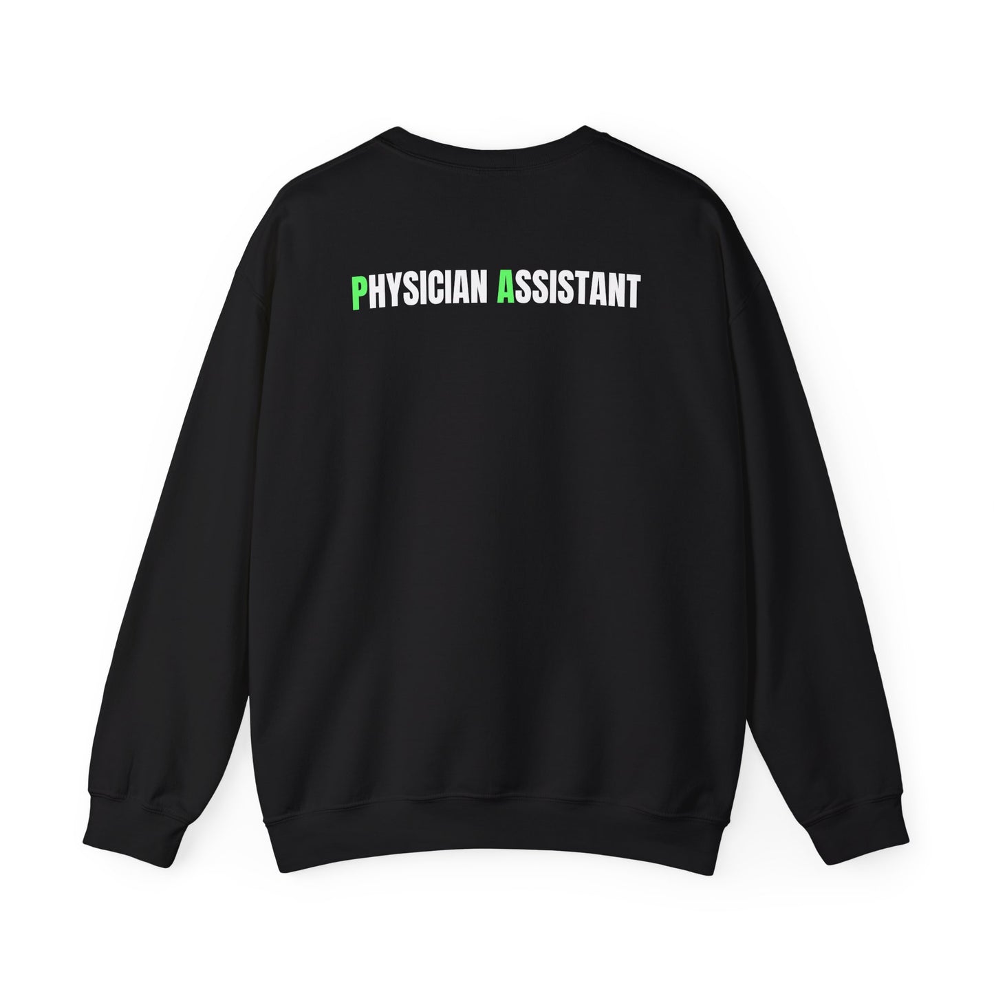 PA | Physician's Assistant Sweatshirt