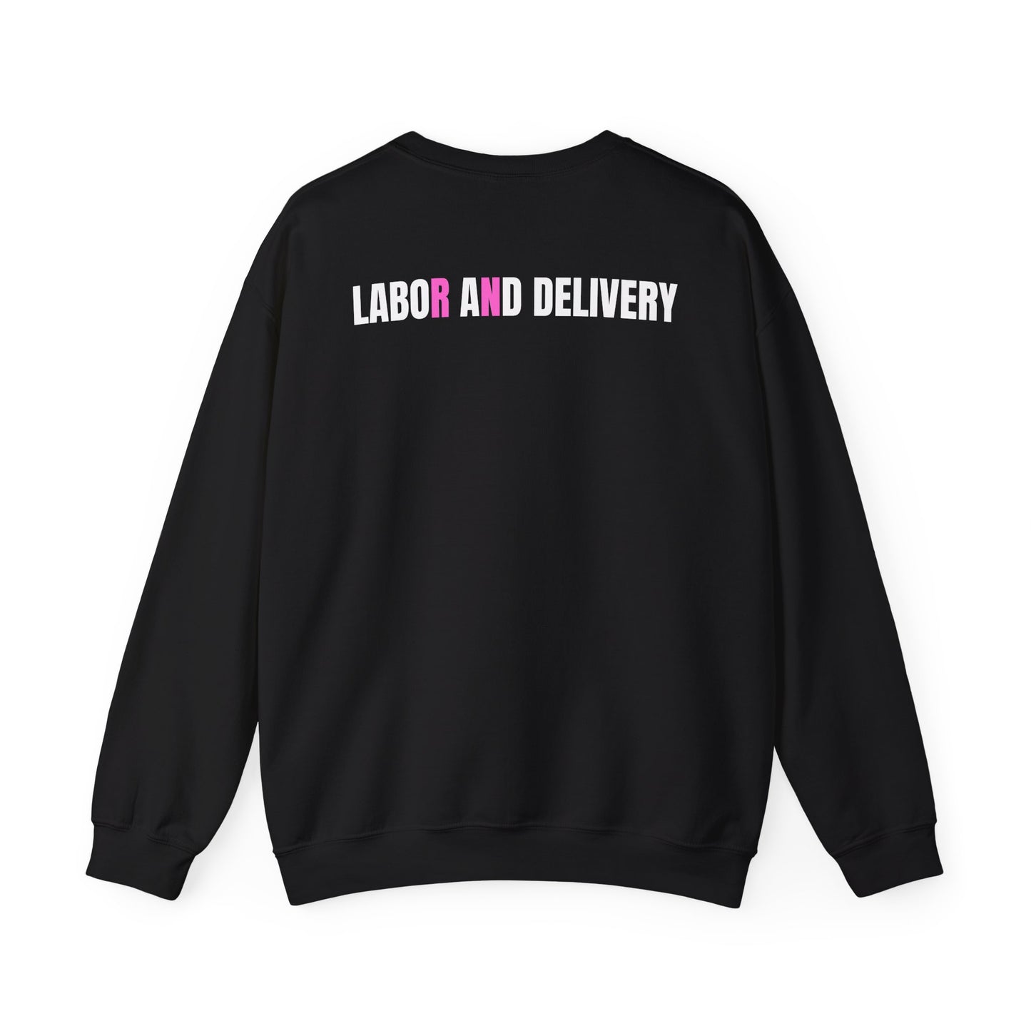 L+D | Labor and Delivery Sweatshirt