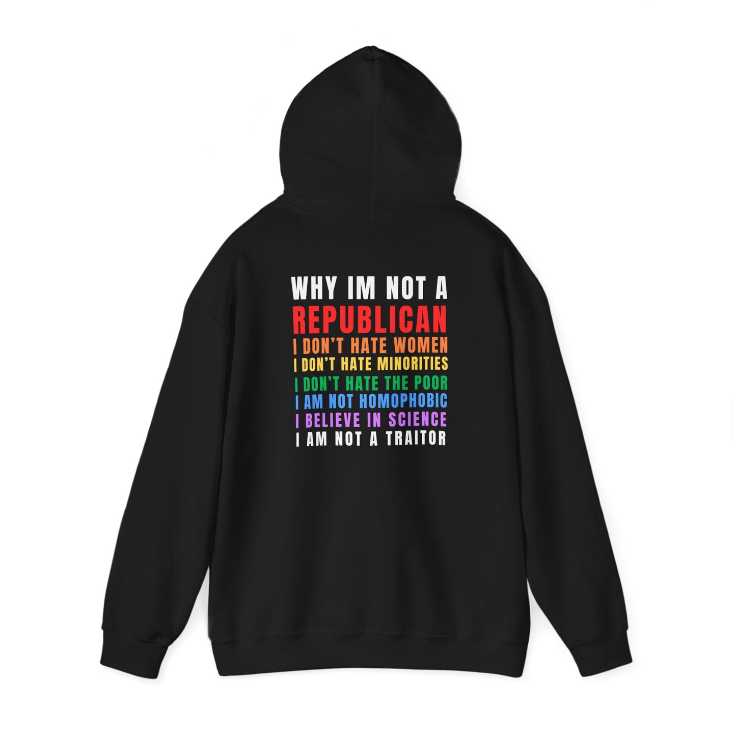 Why I Am Not A Republican Hoodie