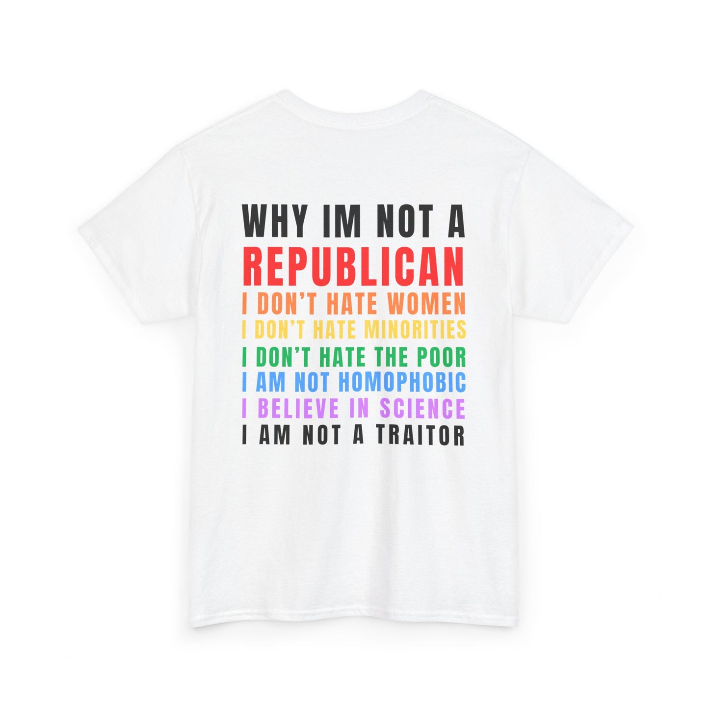 Why I Am Not A Republican Tee